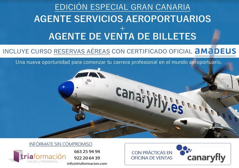 Curso: "Agente Servicios Aeroportuarios + Agente de Venta de Billetes" con prácticas en Canaryfly en todas las Islas Canarias